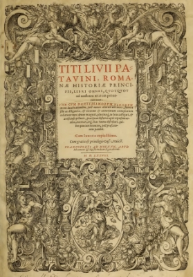 1547 The history of the Roman prince Titus Livius of Padua (lat)